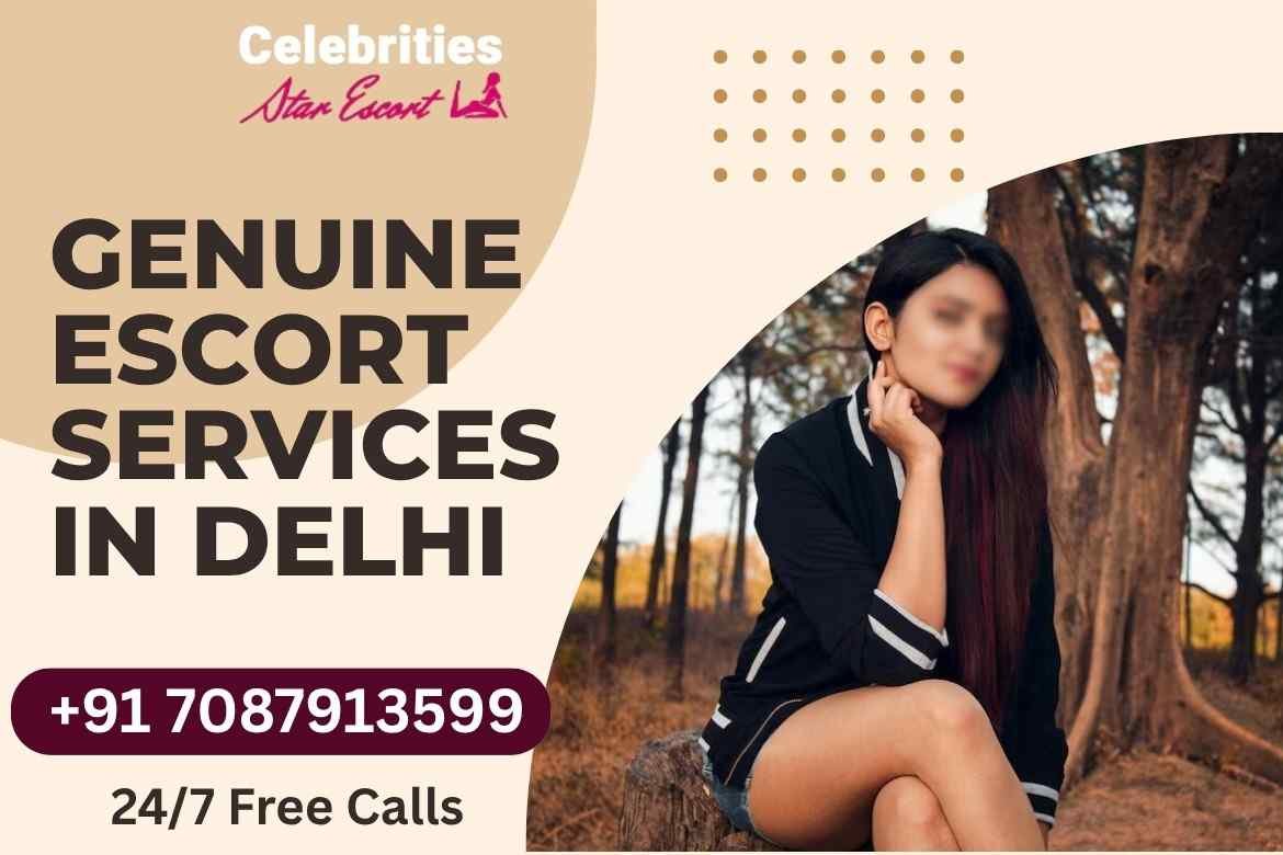 Genuine Escort Services In Delhi
